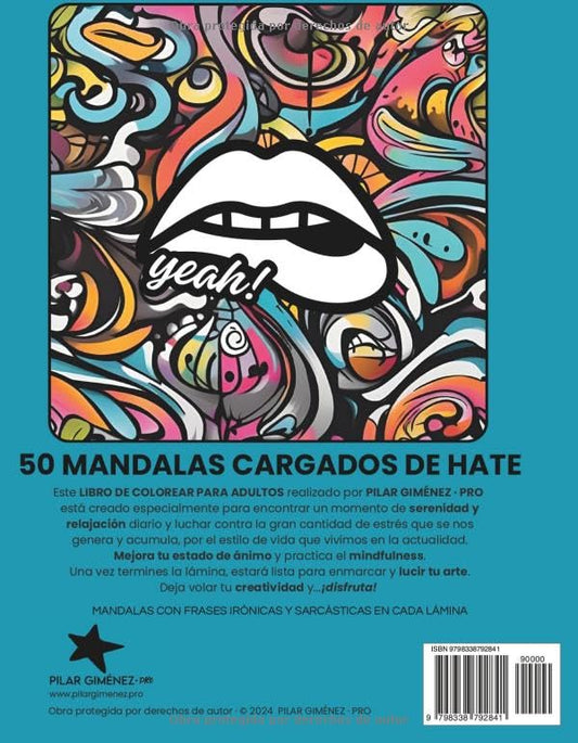 MANDALAMANÍA · MR HATERFUL | LIBRO DE COLOREAR PARA ADULTO | 50 Láminas para colorear de MANDALAS con FRASES IRÓNICAS Y SARCÁSTICAS | MINDFULNESS: ... MANDALA+FRASES CON HATE · PRIMERA EDICIÓN