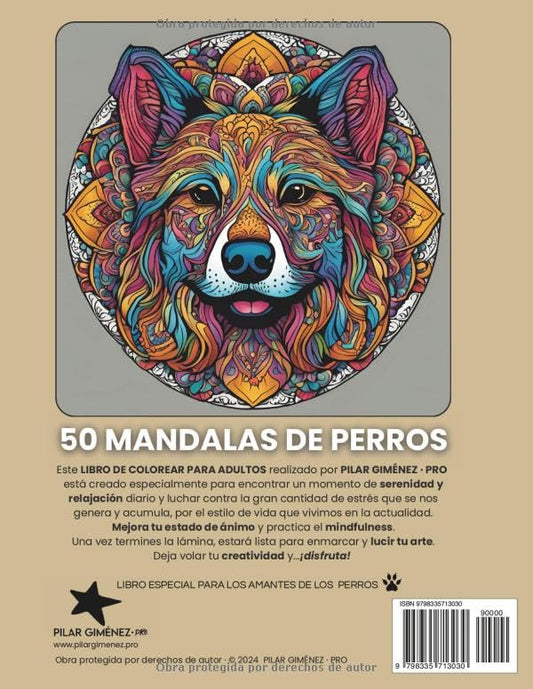 MANDALAMANÍA · LIBRO DE COLOREAR PARA ADULTOS | 50 Láminas para colorear de PERROS MANDALA · Mejora tu estado de ánimo y practica el MINDFULNESS | ... EDICIÓN: IDEA DE REGALO · MEDITACIÓN CREATIVA